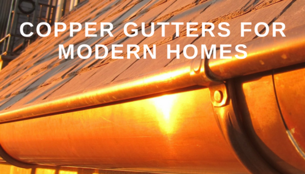 Copper Guttersfor Modern Homes