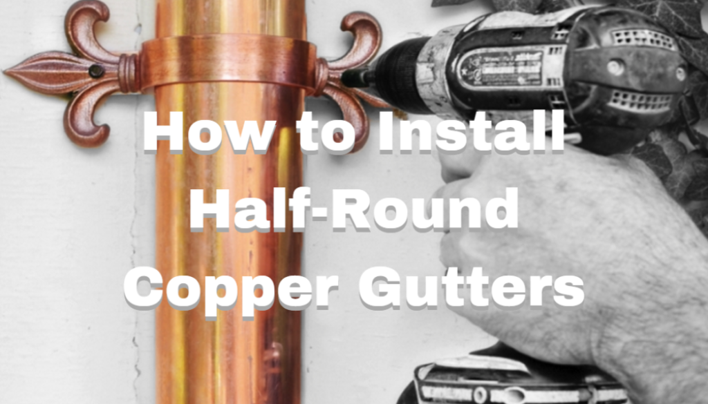 how to install copper gutters